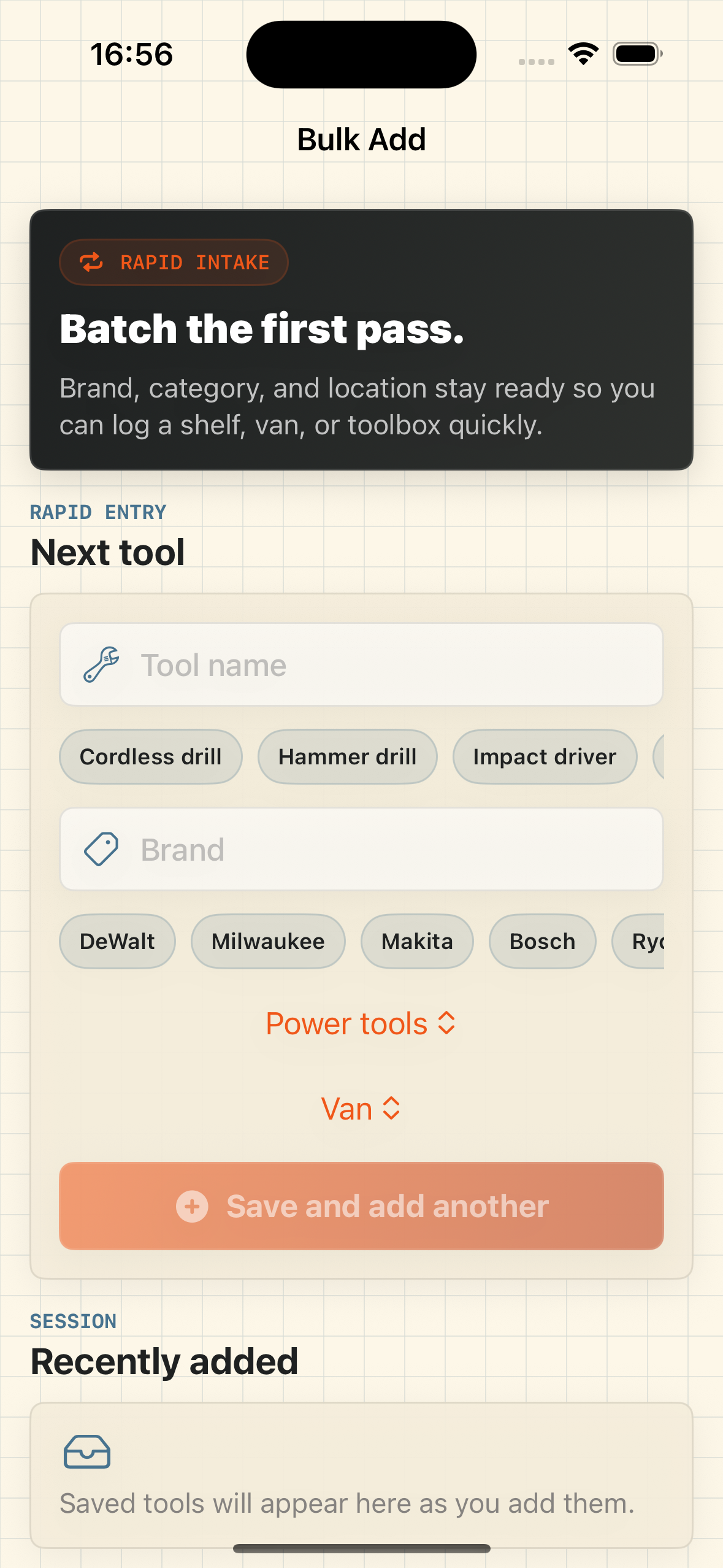 Bulk add mode — log a shelf, van, or toolbox quickly with sticky brand and location